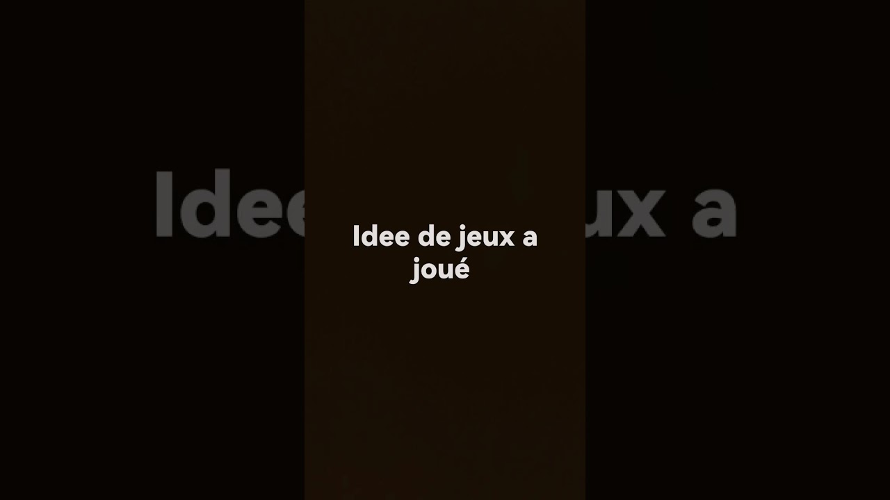 idee de jeu a joue&eacute;