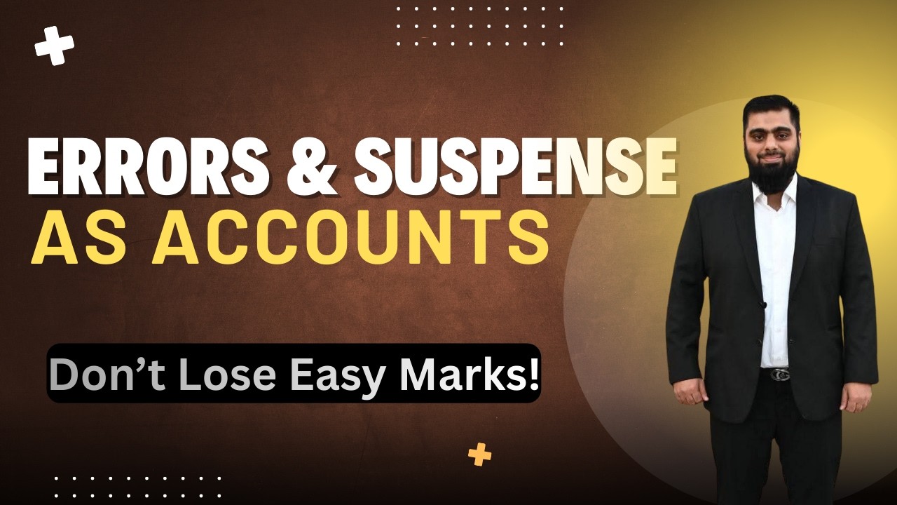 Errors & Suspense Accounts Explained (part 4) | AS Level Accounts