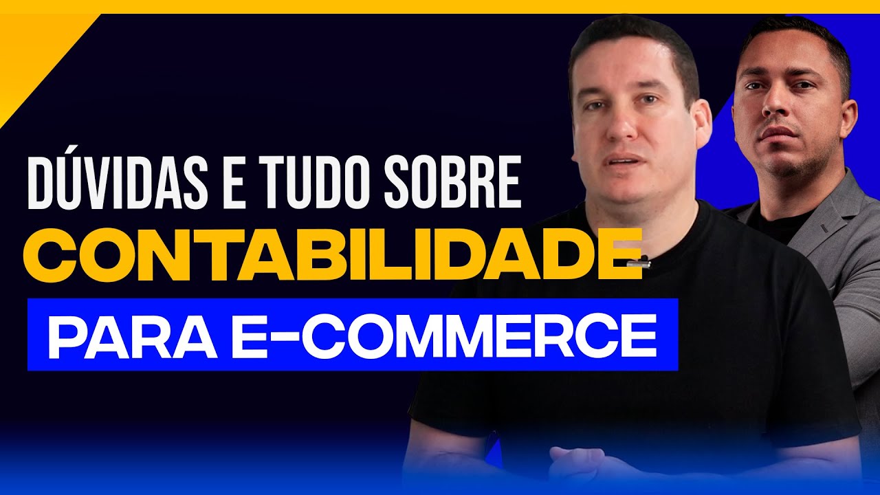 TUDO SOBRE CONTABILIDADE PARA E-COMMERCE - 2024
