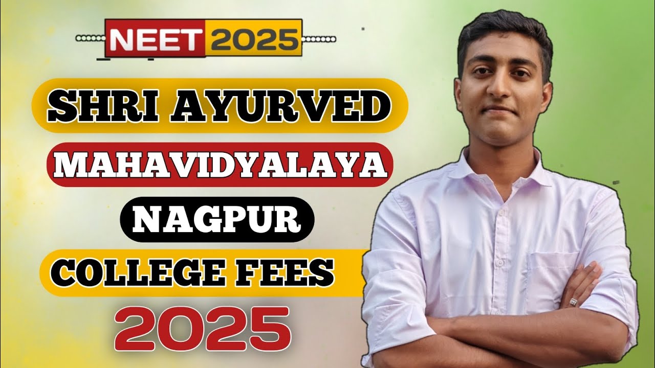 Fees Structure 2025 Of Shree Ayurved Mahavidyalaya Nagpur | SAM Nagpur Fee Structure 2025 #bams 