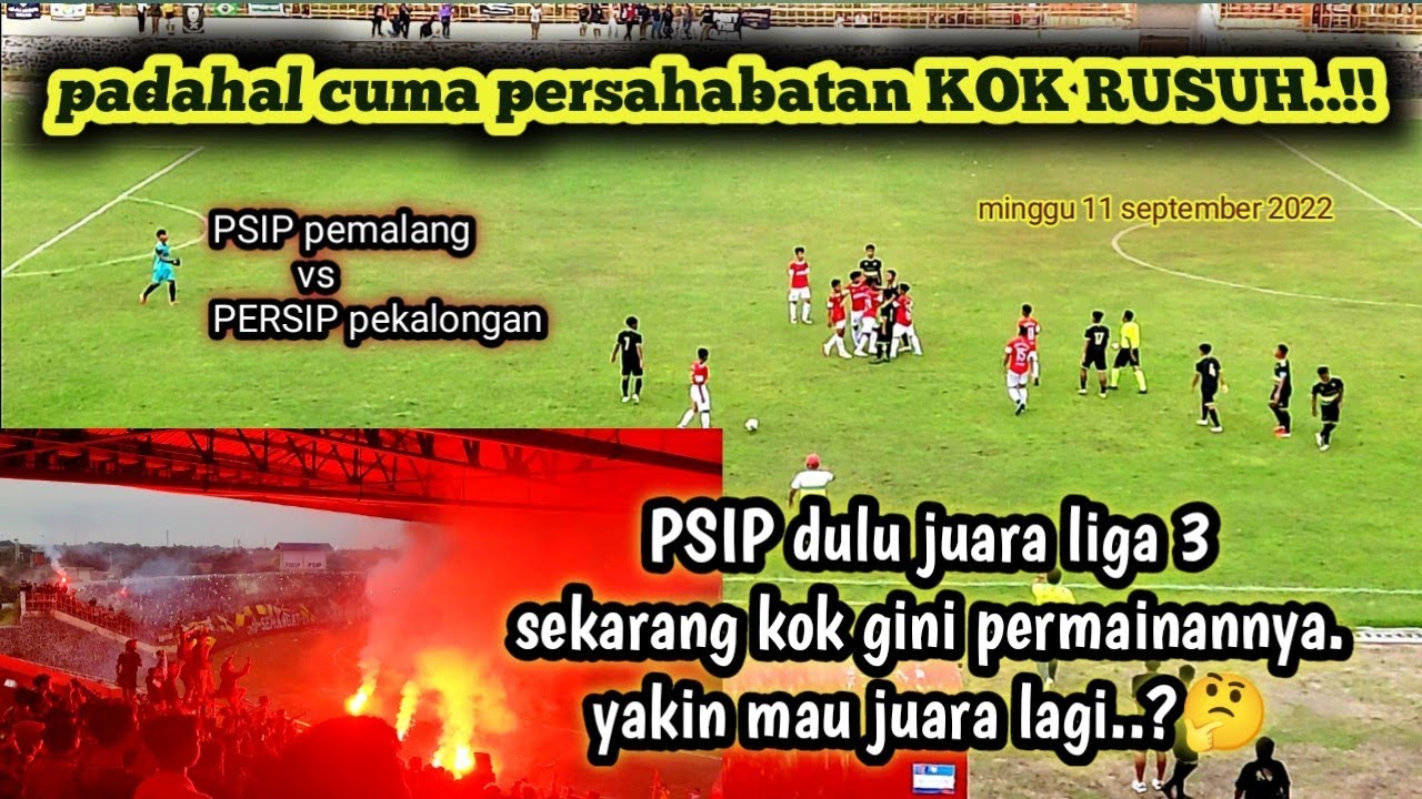 laga panas PSIP pemalang vs PERSIP pekalongan hampir ricuh#psippemalang#vspersippekalongan#