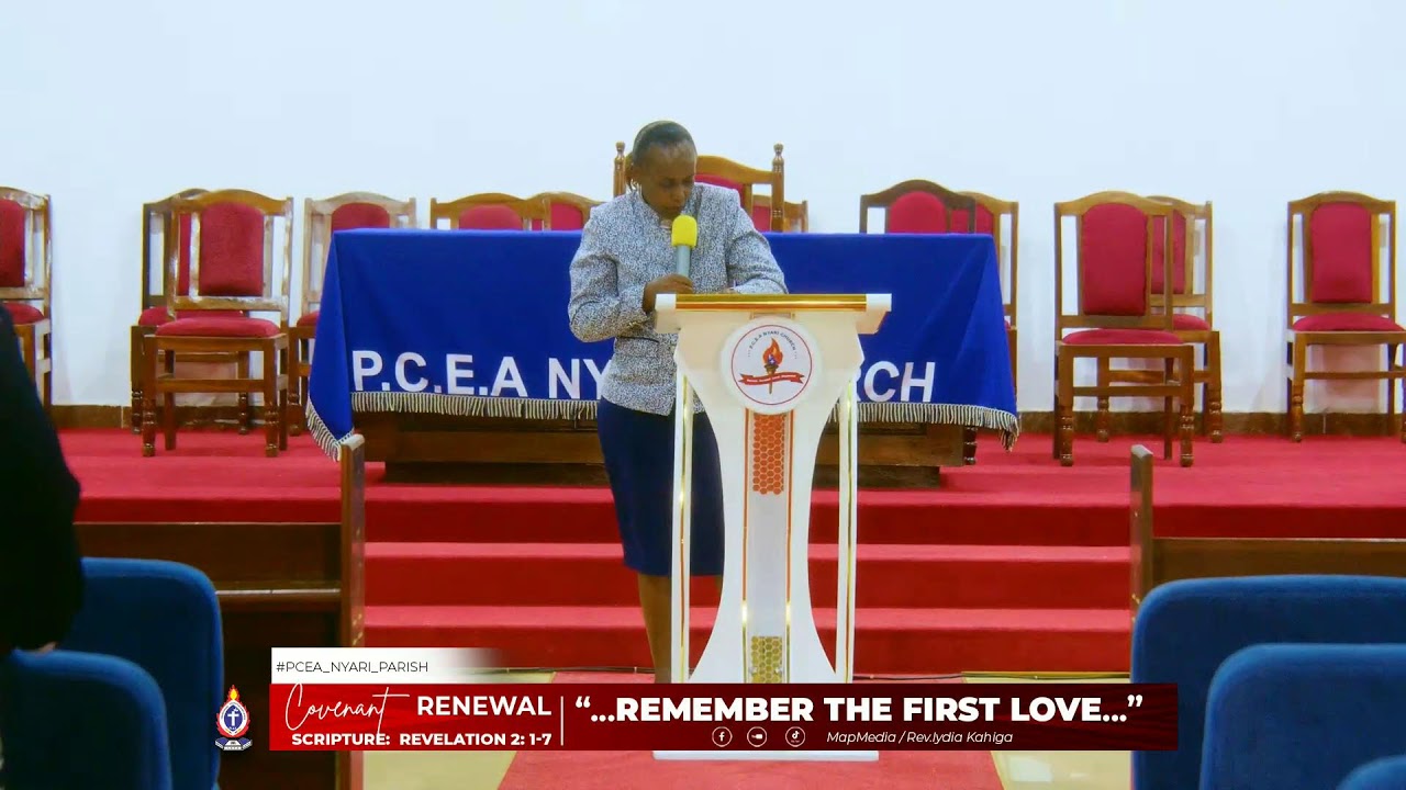 " REMEMBER THE FIRST LOVE " || REV. LYDIA KAHIGA || COVENANT RENEWAL