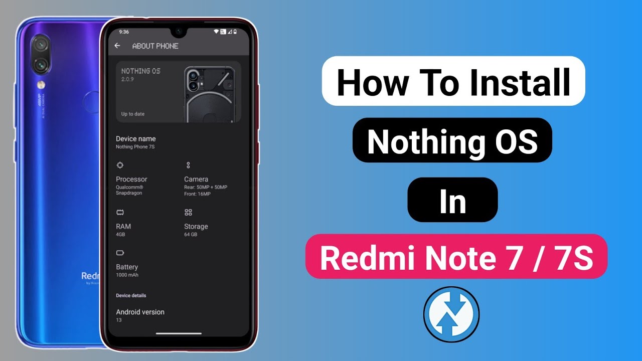 How To Install Nothing OS In Redmi Note 7 / 7S