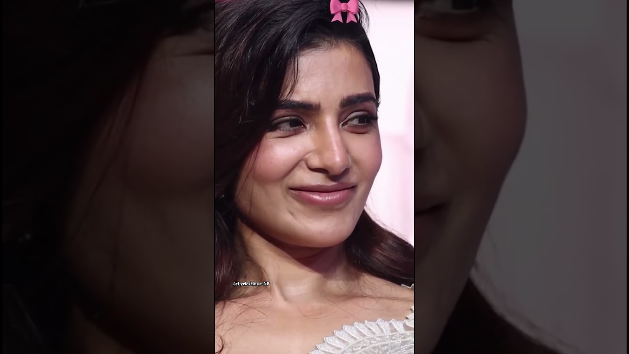 🫸 Wait For Sam Blush Moment 😍🥰 #samantha #smile #blush #cute #shorts