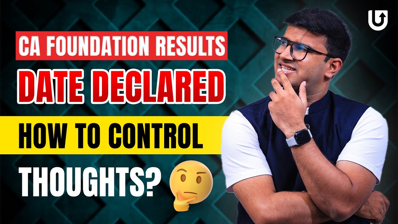CA Foundation June 24 Results Date declared! | How to control thoughts? | CA Indresh Gandhi#caexams
