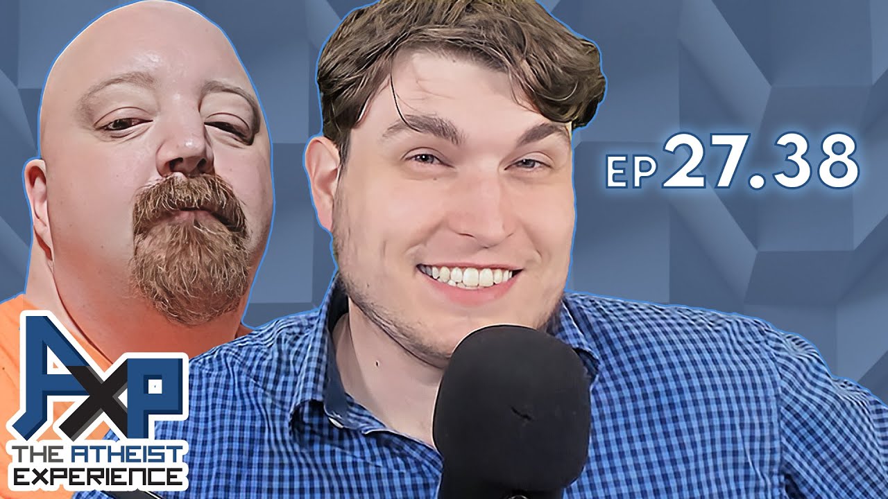 The Literal, Infallible Bible, The God of Physics, and Sickness | The Atheist Experience 27.38