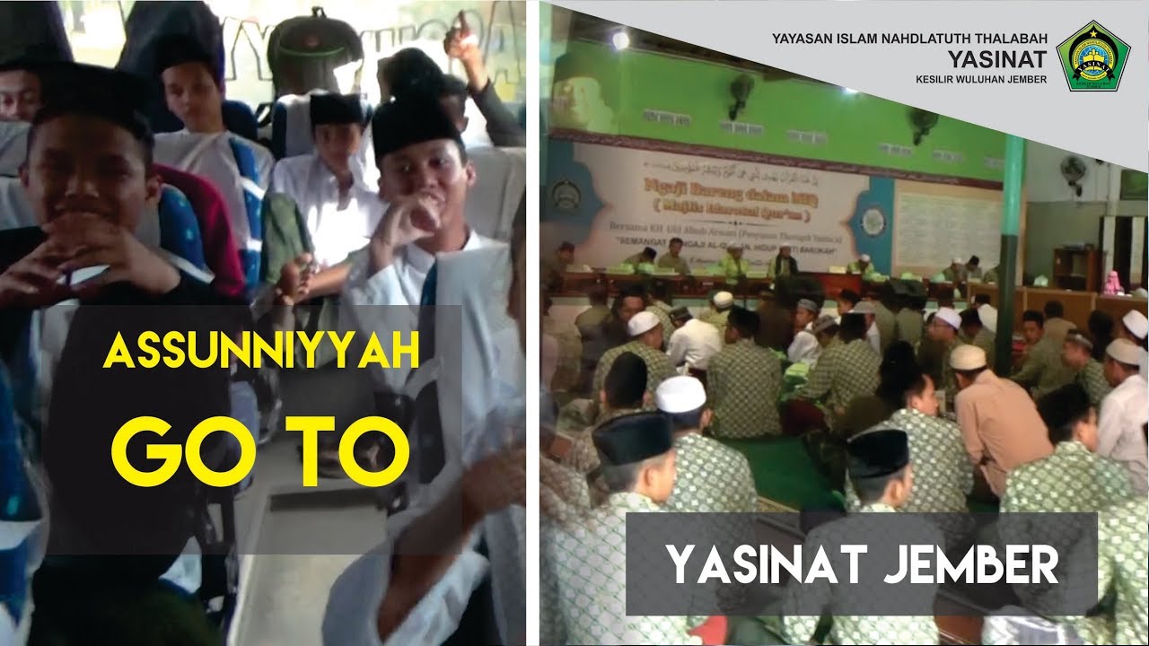 ASSUNNIYYAH GO TO YASINAT JEMBER