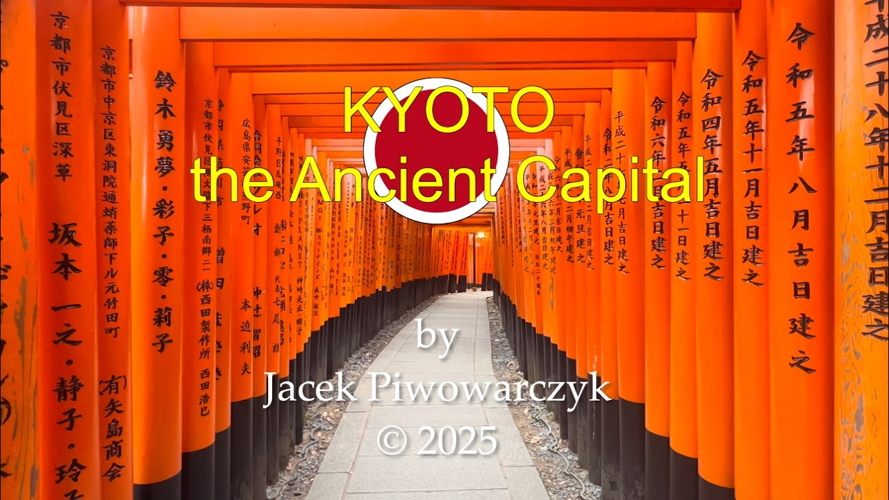 Kyoto - the Ancient Capital 2025 4K