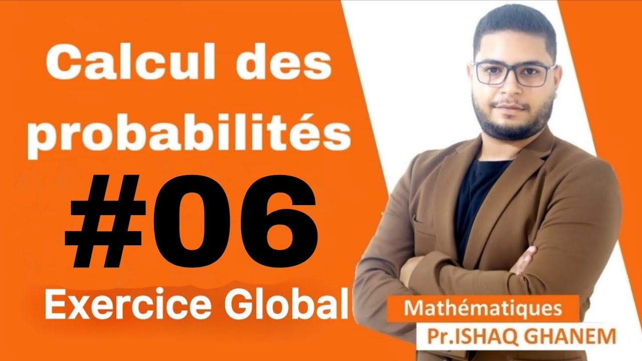 Probabilités : #05 Exercice global