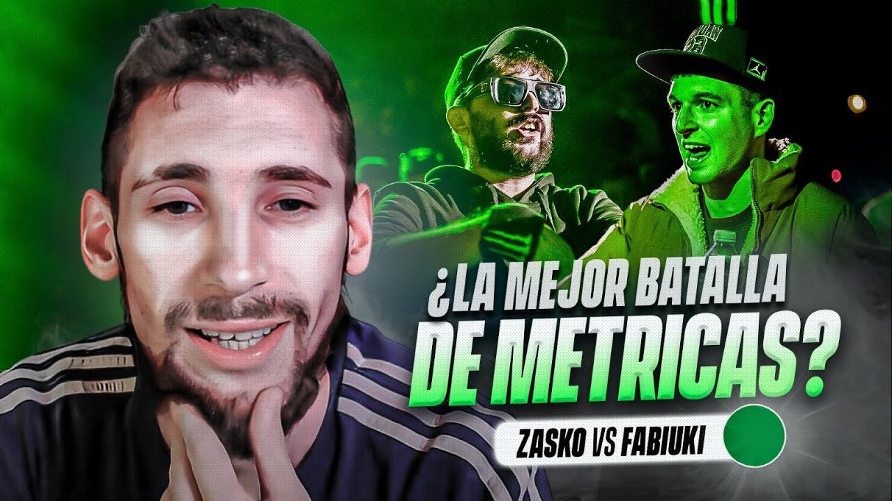 LA MEJOR BATALLA DE MÉTRICAS? - ZASKO vs FABIUKI