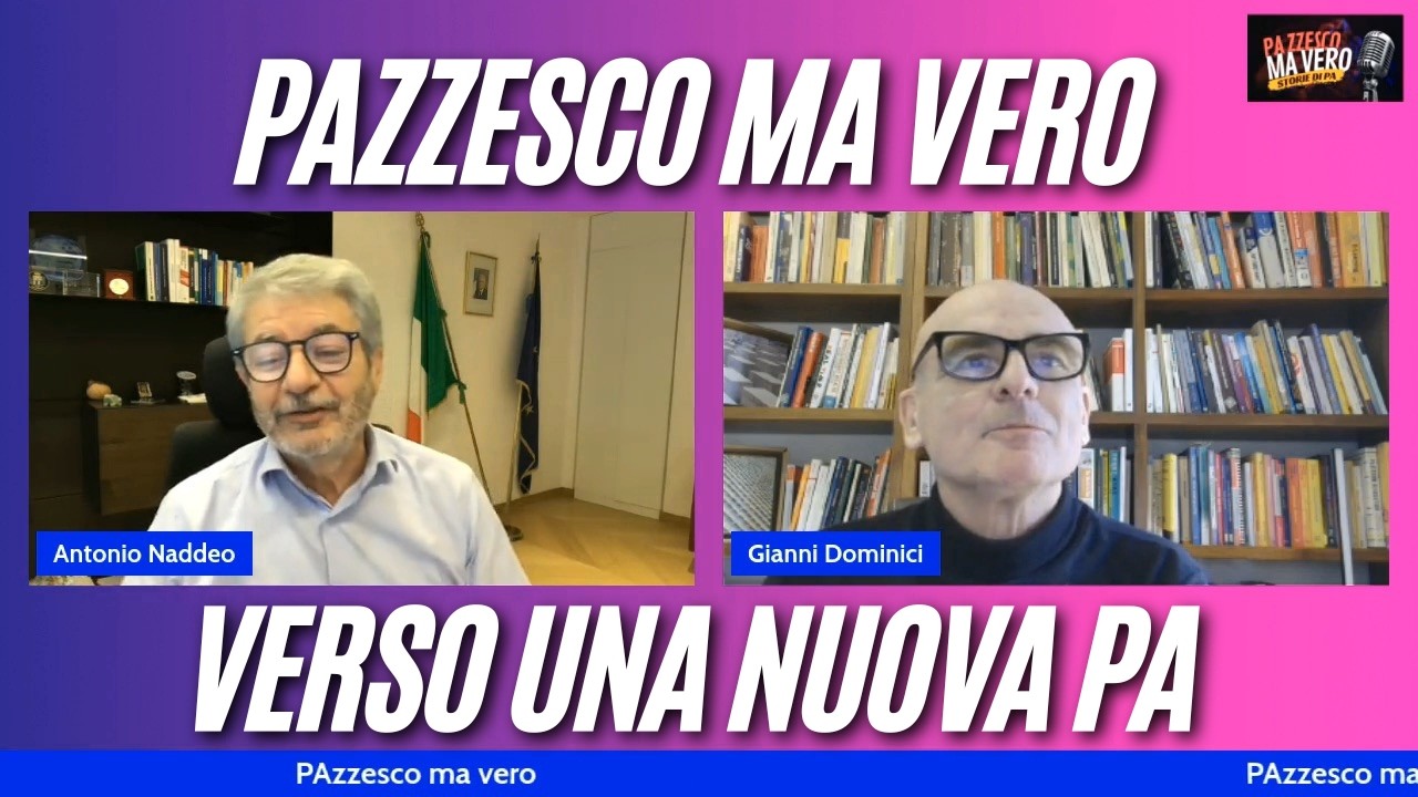 Pazzesco ma vero con Gianni Dominici. Verso una nuova PA #forumpa2026