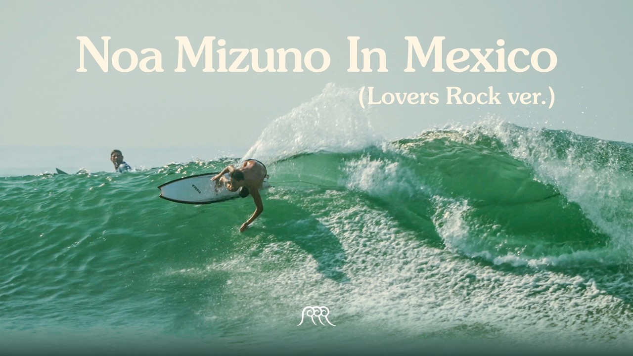 Noa Mizuno in Mexico ( lovers rock version ) | Twin Fin Surfing Session