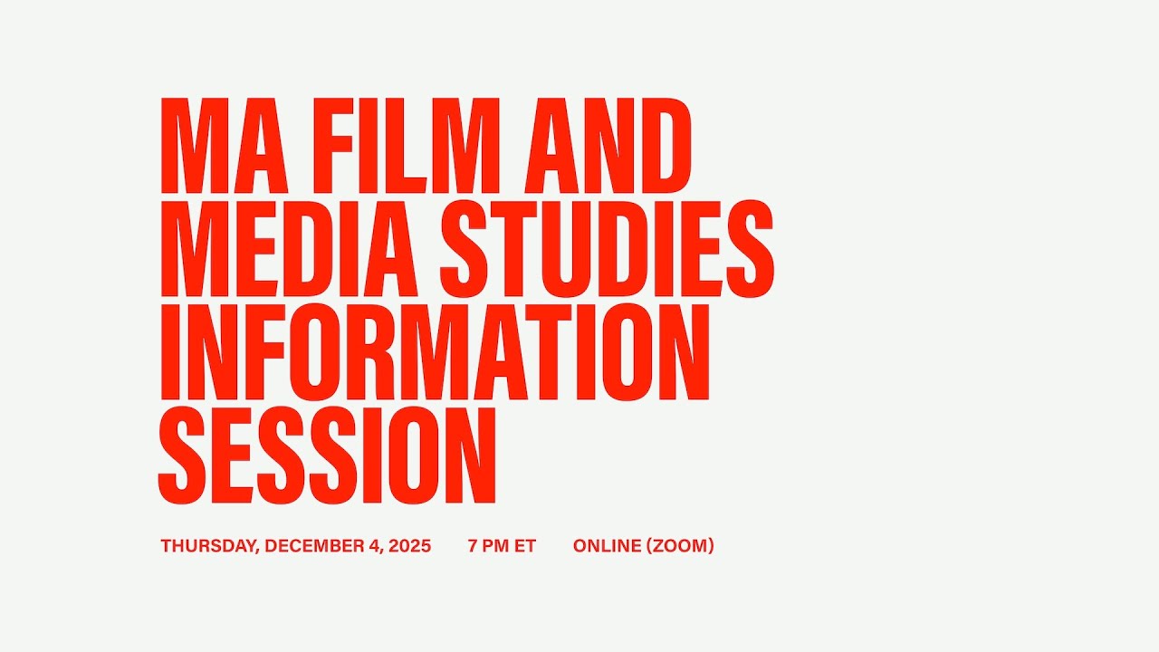 MA Film and Media Studies Information Session 2025