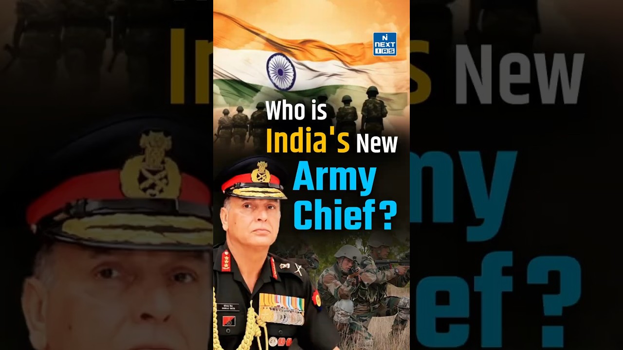 India&rsquo;s New Army Chief Appointed | Lt Gen Dhiraj Seth to Lead Indian Army | NEXT IAS