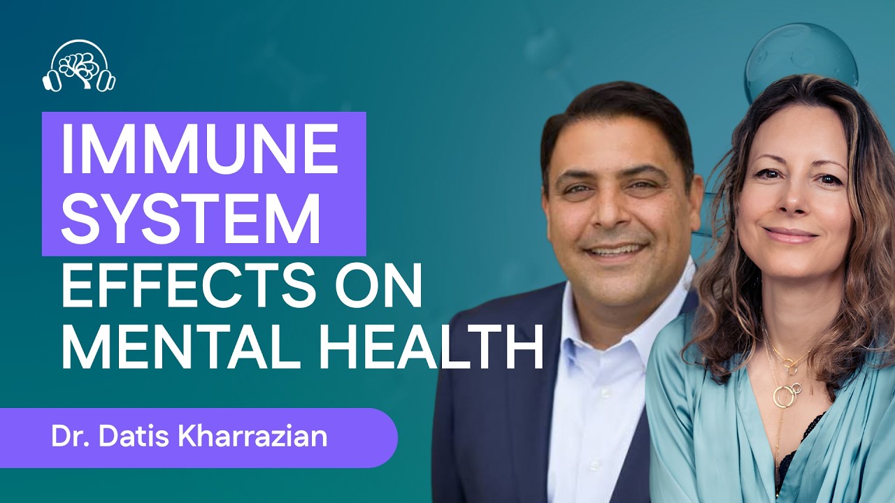How Does The Immune System Affect Mental Health? | Dr. Datis Kharrazian