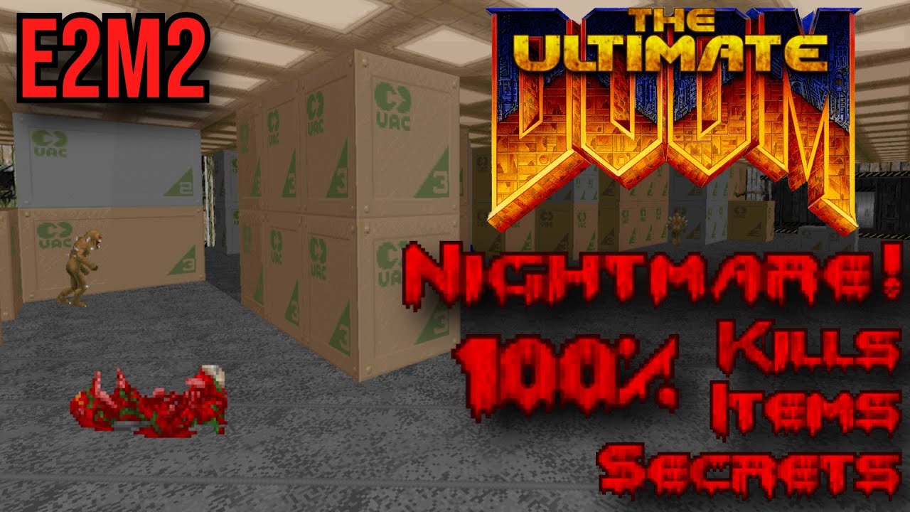 Doom E2M2: Containment Area | 100% Nightmare Végigjátszás