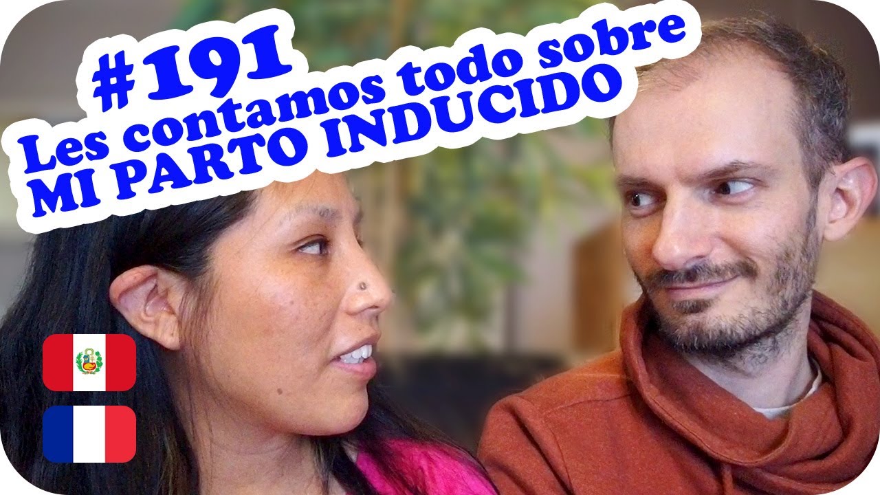 💉 Les contamos todo sobre MI PARTO INDUCIDO 💉 ~ UNA PERUANA EN FRANCIA