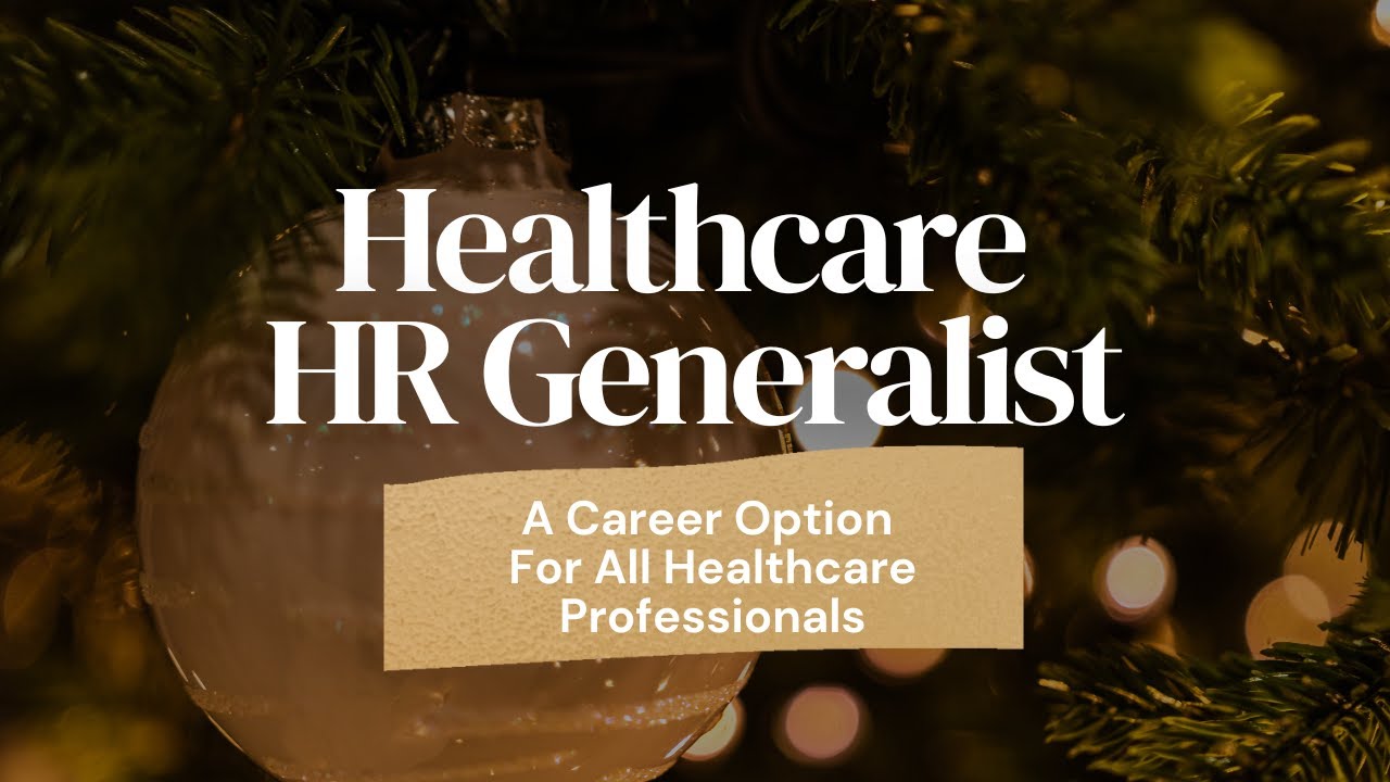 HUMAN RESOURCES GENERALIST: A Career Option for Healthcare Professionals| CAREERMAS Day 15