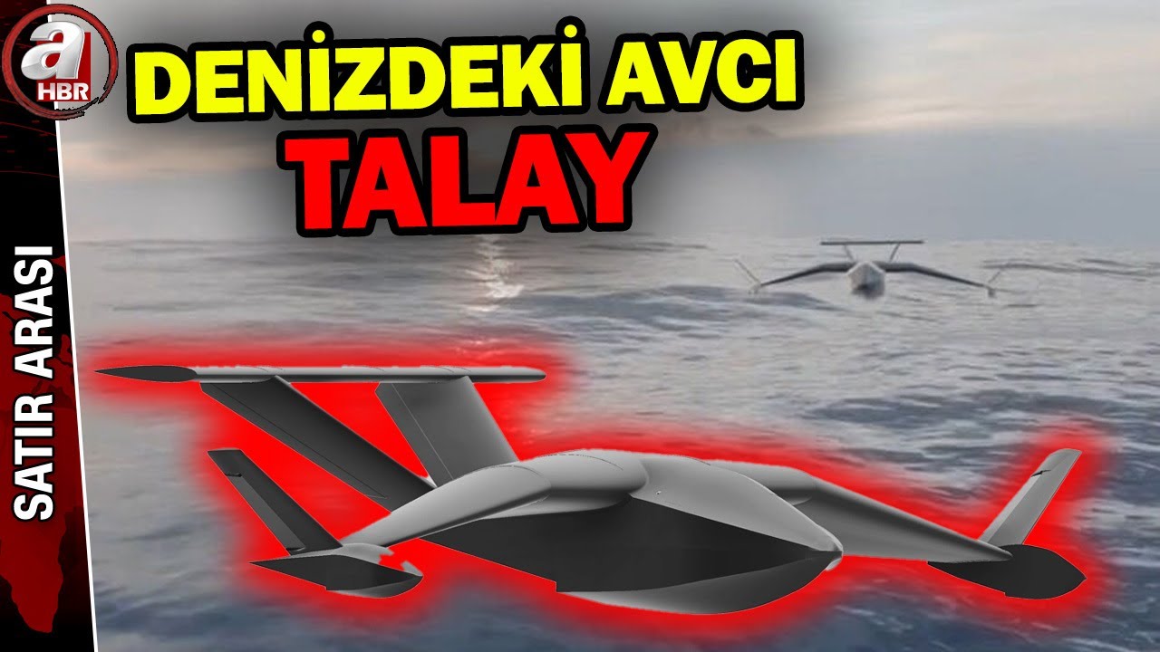 Türkiye'nin denizdeki avcısı: TALAY | A Haber