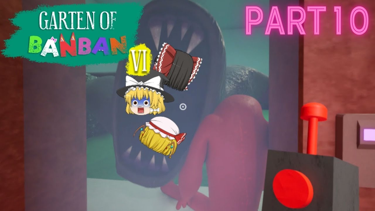 ノーティーワンズのボス、降臨。 [Garten of Banban6実況]PART10