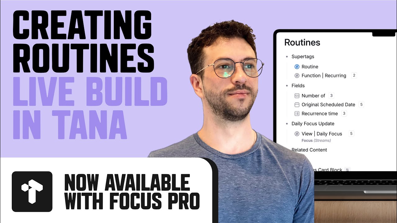 Transform Your Tana with Routines + Focus Streams