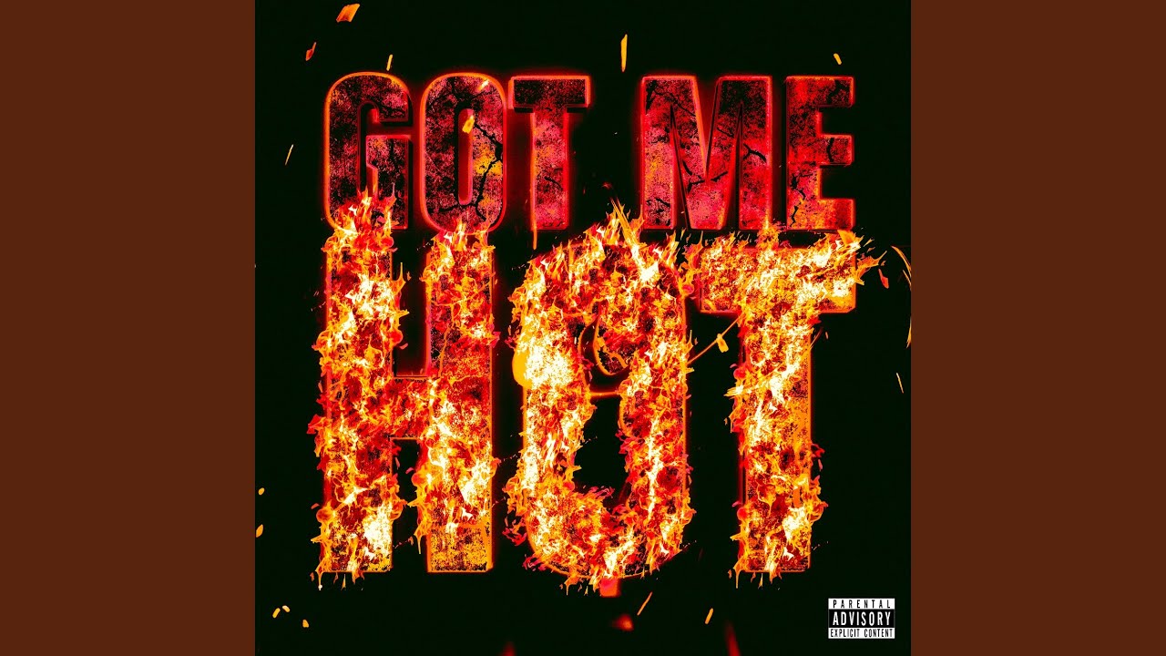 Got Me Hot