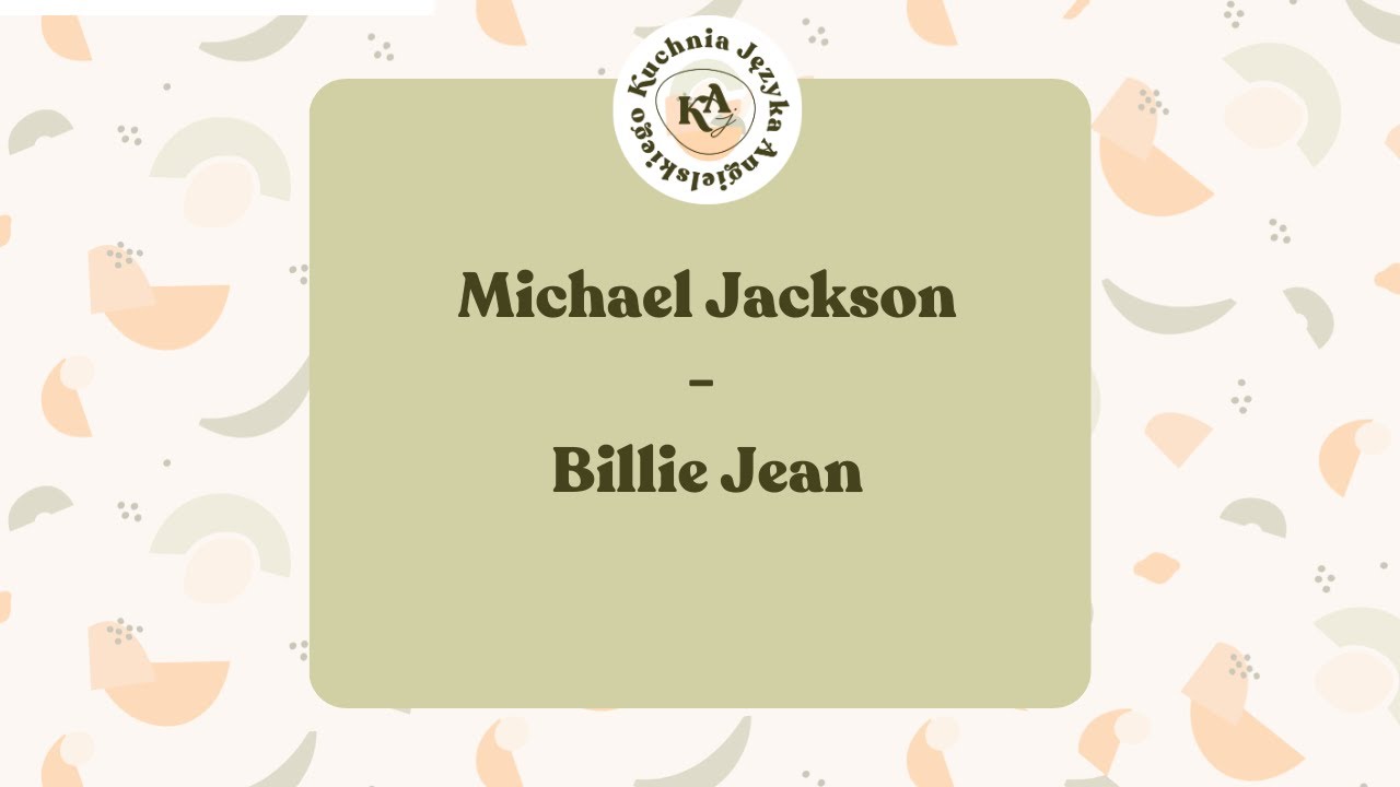 Angielski w piosenkach 92. Michael Jackson - Billie Jean