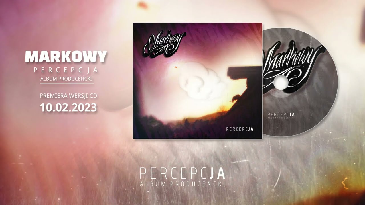 Markowy - 08. Percepcja (Percepcja - album producencki 2023)
