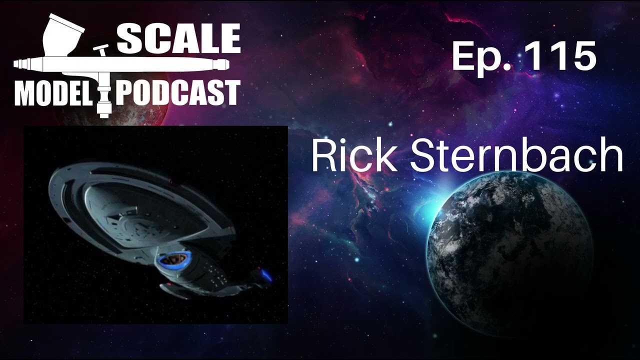 The Scale Model Podcast - Ep115 - Rick Sternbach