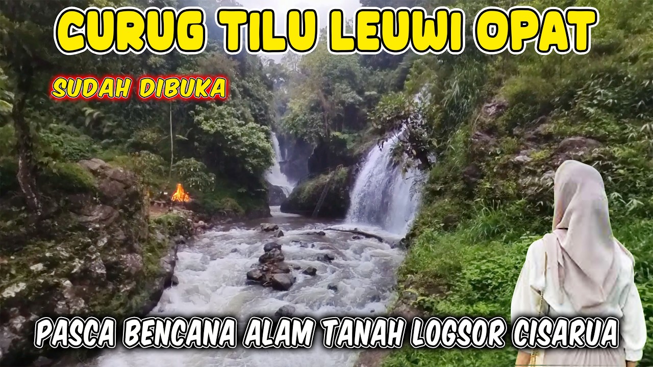 Curug Tilu Leuwi Opat ‼️ Terbaru Pasca Bencana Alam Tanah Longsor  @zarambahtripchanel