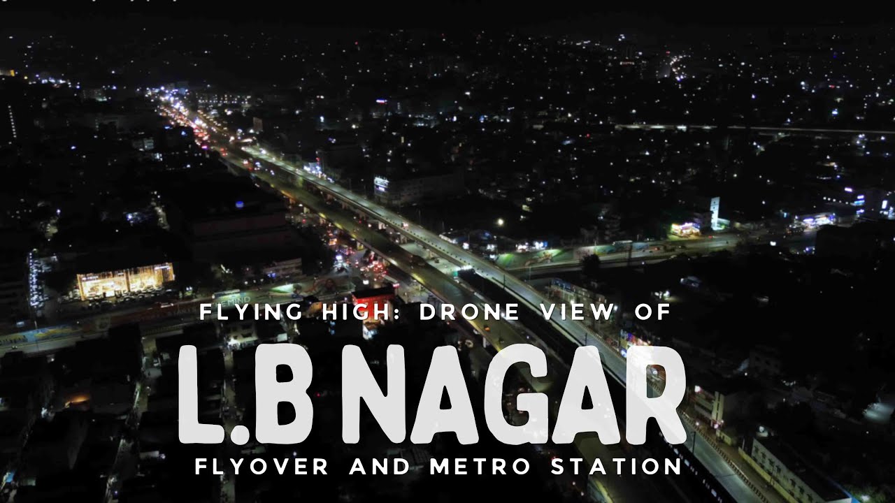 LB Nagar Chronicles: Flyover Symphony & Metro Dreams | Drone view