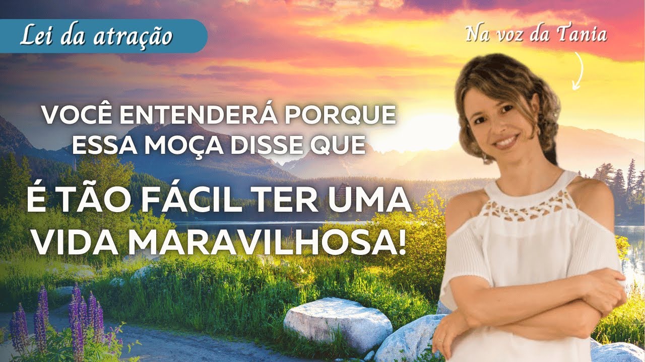 É tão fácil ter uma vida maravilhosa