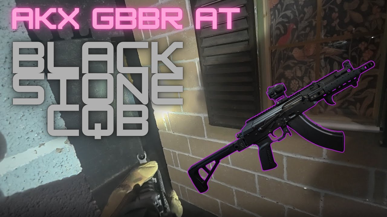 Bringing the TM AKX GBBR to Blackstone CQB - First Experience