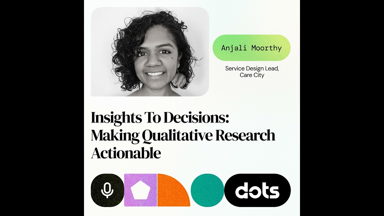 Insights to Decisions: Making Qualitative Research Actionable