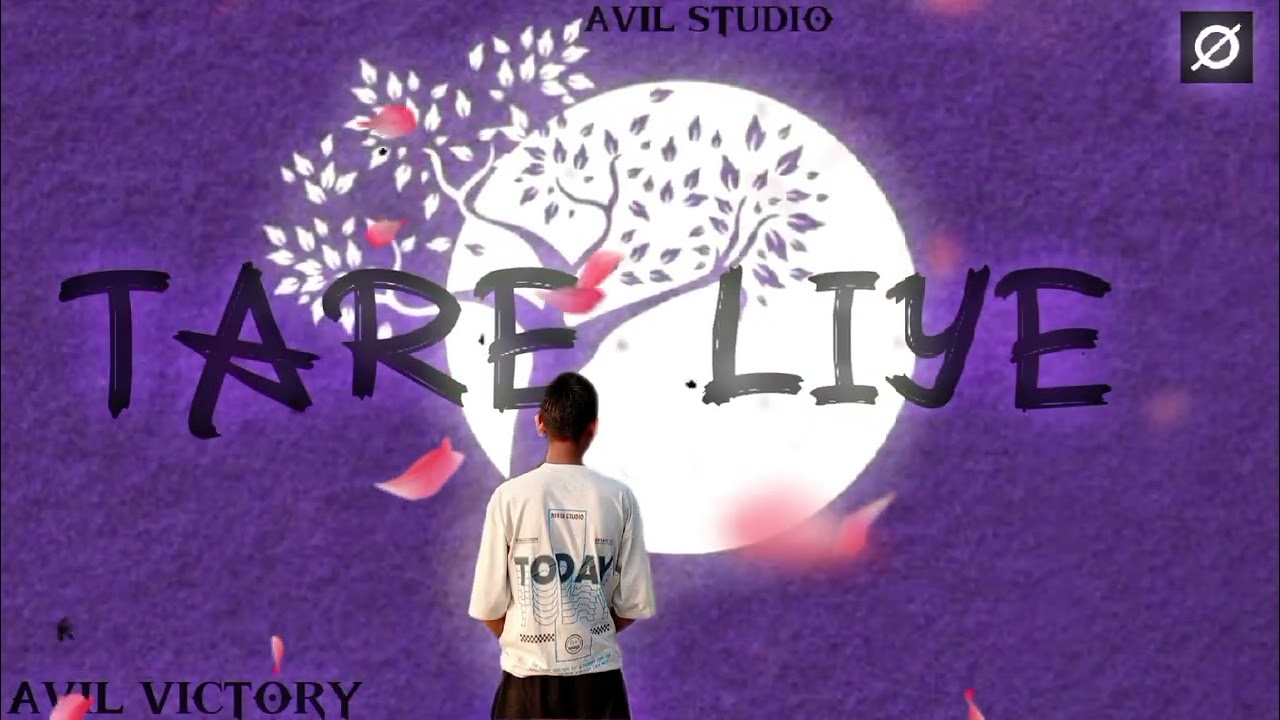 TARE LIYE || AVIL VICTORY || OFFICIAL SONG