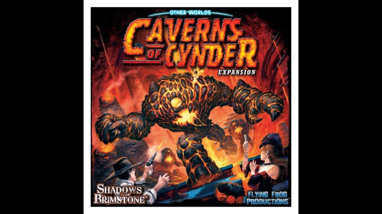Caverns of Cynder Expansion Unboxing Shadows of Brimstone Flying Frog Productions