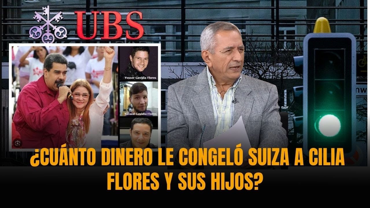 LISTA y BILLETE : ¿Cuánto dinero le congeló SUIZA a Cilia Flores y sus hijos? | Sánchez Grass
