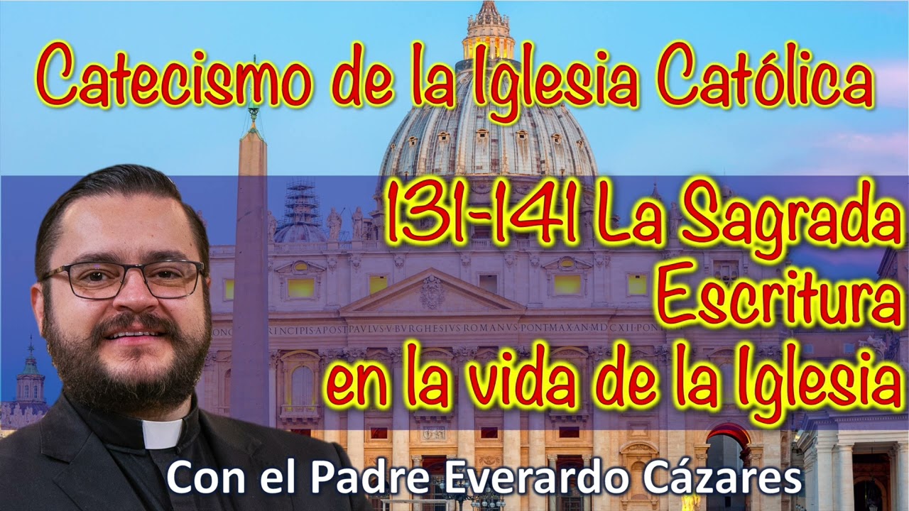 131-141 La Sagrada Escritura en la vida de la Iglesia