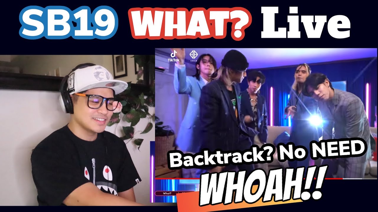 SB19 -  WHAT? LIVE Performance | #MeetSB19onTikTok​ | DETAILED REACTION 1