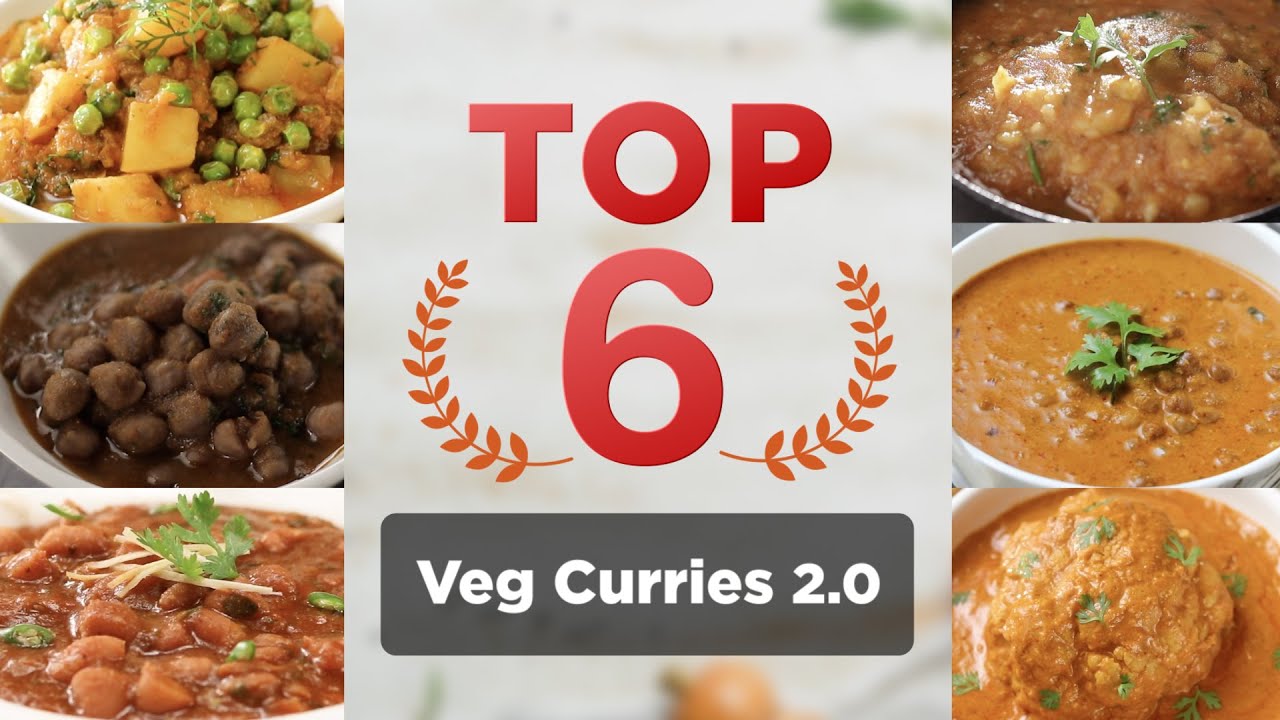 TOP 6 Veg Curries 2.0 | 6 सबसे बेस्ट वेज करी रेसिपी | Best of Veg Curries | Sanjeev Kapoor Khazanac