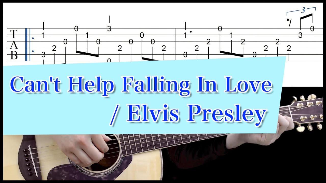 Can't Help Falling In Love  - Elvis Presley【Finger Style Solo Guitar cover 】TAB