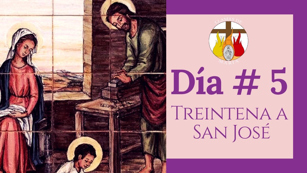 DÍA # 5 | TREINTENA A SAN JOSÉ | 