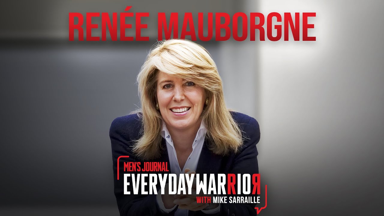 Ren&eacute;e Mauborgne | Everyday Warrior with Mike Sarraille Podcast
