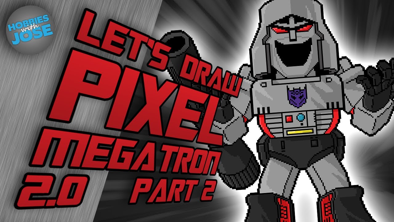 Hobbies with Jose Draws Pixel Megatron 2 0 - Part 2