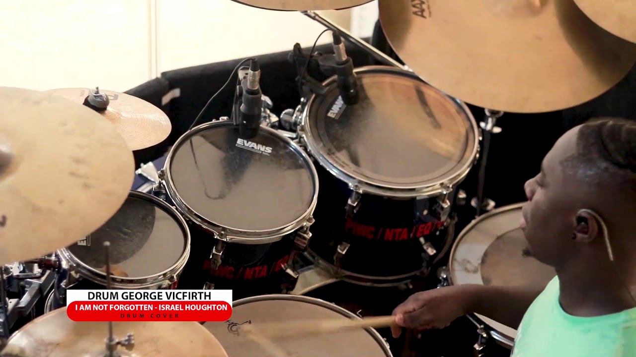 BEST DRUM COVER OF I AM NOT FORGOTTEN BY ISRAEL HOUGHTON