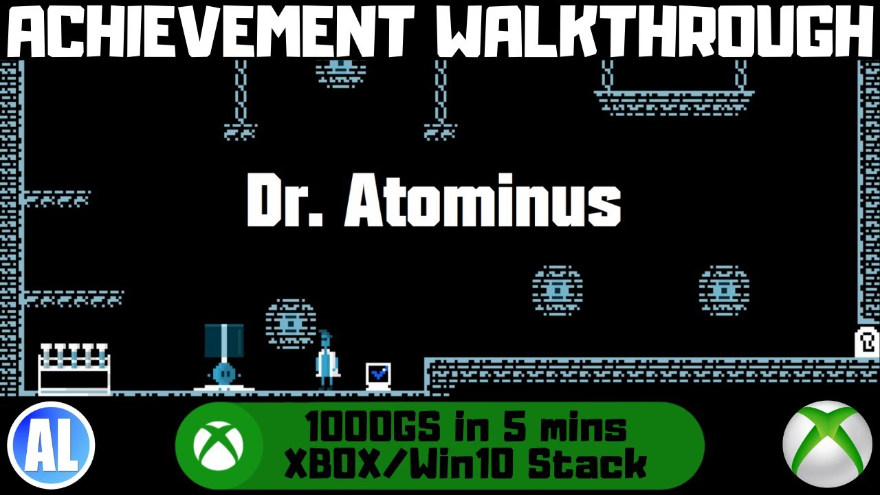 Dr. Atominus (Xbox/Win10) Achievement Walkthrough