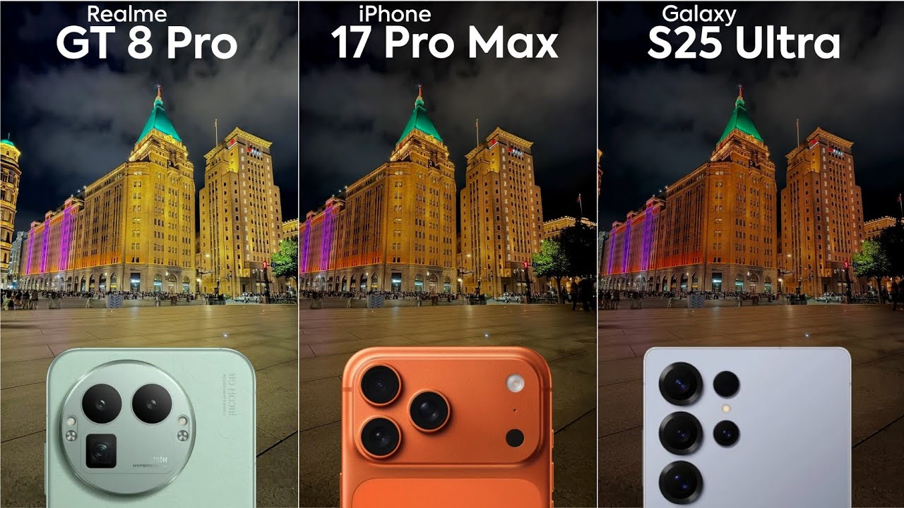 Сравнение камер Realme GT 8 Pro, iPhone 17 Pro Max и Samsung S25 Ultra