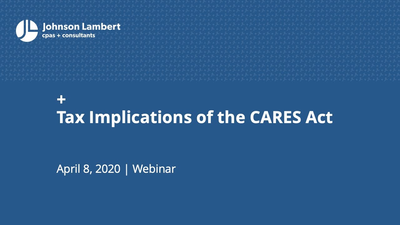 WEBINAR | Tax Implications of the CARES Act | April 8, 2020