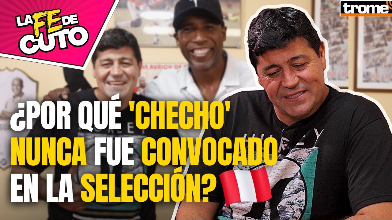 'Checho' Ibarra y la raz&oacute;n por la que no jug&oacute; en la selecci&oacute;n peruana - SEGUNDA PARTE | #LaFedeCuto