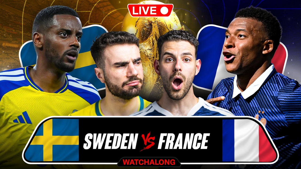 FRANCE VS SWEDEN WORLD CUP WATCHALONG!